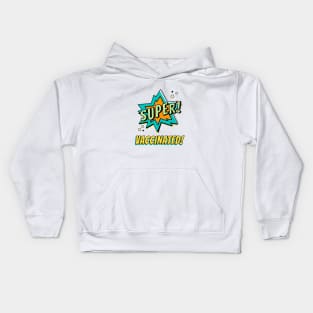 Super Vaccinated Kids Hoodie